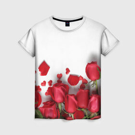 Женская футболка 3D с принтом Розы в Курске, 100% полиэфир ( синтетическое хлопкоподобное полотно) | прямой крой, круглый вырез горловины, длина до линии бедер | flowers | gift | hearts | love | red | romantic | roses | valentines day | красные розы | сердечки