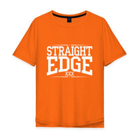 Мужская футболка хлопок Oversize с принтом straight edge xxx в Курске, 100% хлопок | свободный крой, круглый ворот, “спинка” длиннее передней части | drugfree | edge | hardcore | punk | sxe