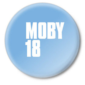 Значок с принтом Moby в Курске,  металл | круглая форма, металлическая застежка в виде булавки | Тематика изображения на принте: moby | моби