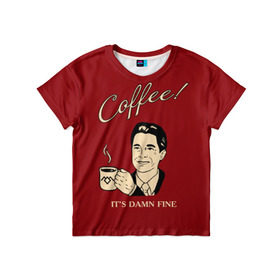Детская футболка 3D с принтом Coffee в Курске, 100% гипоаллергенный полиэфир | прямой крой, круглый вырез горловины, длина до линии бедер, чуть спущенное плечо, ткань немного тянется | twin peaks | арт | купер | сериал | твин пикс | фильмы