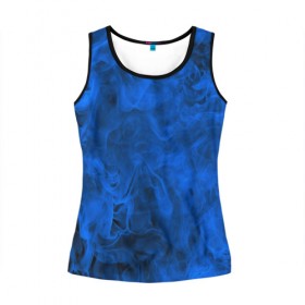 Женская майка 3D с принтом Синий дым в Курске, 100% полиэстер | круглая горловина, прямой силуэт, длина до линии бедра | fire | flame | in fire | smoke | в огне | дым | огненный | огонь | текстуры