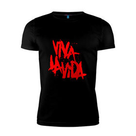 Мужская футболка премиум с принтом Viva La Vida в Курске, 92% хлопок, 8% лайкра | приталенный силуэт, круглый вырез ворота, длина до линии бедра, короткий рукав | coldplay