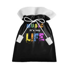 Подарочный 3D мешок с принтом Музыка - моя жизнь в Курске, 100% полиэстер | Размер: 29*39 см | Тематика изображения на принте: color | music | краска | музыка | печать | принт | цвет