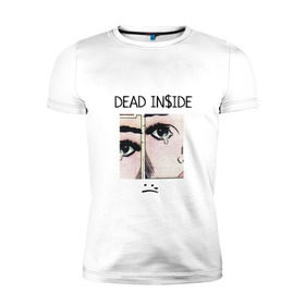 Мужская футболка премиум с принтом Dead Inside / Мертвый Внутри в Курске, 92% хлопок, 8% лайкра | приталенный силуэт, круглый вырез ворота, длина до линии бедра, короткий рукав | skate | swag | top | trend | мерч