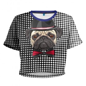 Женская футболка 3D укороченная с принтом Mr. Pug в Курске, 100% полиэстер | круглая горловина, длина футболки до линии талии, рукава с отворотами | animal | dog | pet | pug | puppy | арт | горошек | джентльмен | животные | кружочки | мопс | мопсик | пес | собаки | текстура | французский бульдог