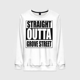 Женский свитшот 3D с принтом Straight Outta Grove Street в Курске, 100% полиэстер с мягким внутренним слоем | круглый вырез горловины, мягкая резинка на манжетах и поясе, свободная посадка по фигуре | grand the auto | grove street | gta | san andreas | straight outta grove street