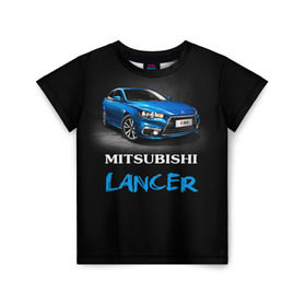 Детская футболка 3D с принтом Mitsubishi Lancer в Курске, 100% гипоаллергенный полиэфир | прямой крой, круглый вырез горловины, длина до линии бедер, чуть спущенное плечо, ткань немного тянется | Тематика изображения на принте: auto | lancer | mitsubishi | авто | автомобиль | водитель | лансер | мицубиси | тачка | японец