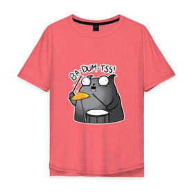 Мужская футболка хлопок Oversize с принтом Ba-Dum-Tss! в Курске, 100% хлопок | свободный крой, круглый ворот, “спинка” длиннее передней части | ba dum tss | mem | ба дум тс | барабан | каламбур | кот | мем | мемас | шутка