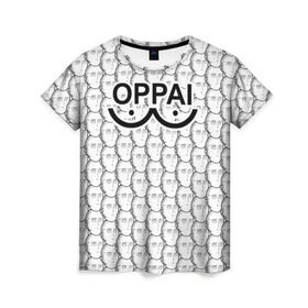 Женская футболка 3D с принтом OPPAI в Курске, 100% полиэфир ( синтетическое хлопкоподобное полотно) | прямой крой, круглый вырез горловины, длина до линии бедер | anime | onepunchman | oppai | saitama | аниме | ванпанчмен | сайтама