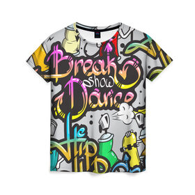 Женская футболка 3D с принтом Graffiti в Курске, 100% полиэфир ( синтетическое хлопкоподобное полотно) | прямой крой, круглый вырез горловины, длина до линии бедер | break | dance | graffiti | hip hop | rap | граффити | рэп | скейтборд | хип хоп