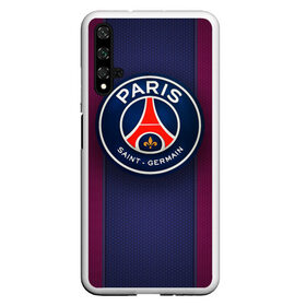 Чехол для Honor 20 с принтом Paris Saint-Germain в Курске, Силикон | Область печати: задняя сторона чехла, без боковых панелей | Тематика изображения на принте: psg | париж | псж | форма | футбол