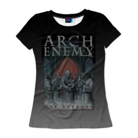 Женская футболка 3D с принтом Arch Enemy в Курске, 100% полиэфир ( синтетическое хлопкоподобное полотно) | прямой крой, круглый вырез горловины, длина до линии бедер | alissa white gluz | arch enemy | алисса уайт глаз | арч энеми