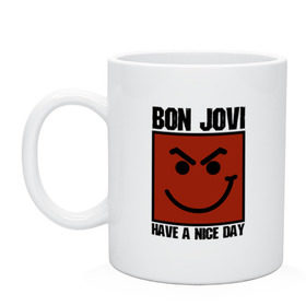 Кружка с принтом Bon Jovi, have a nice day в Курске, керамика | объем — 330 мл, диаметр — 80 мм. Принт наносится на бока кружки, можно сделать два разных изображения | bon jovi | бон | бон джови | глэм | группа | джови | джон | метал | рок | хард
