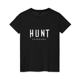 Женская футболка хлопок с принтом Hunt: Showdown White Logo в Курске, 100% хлопок | прямой крой, круглый вырез горловины, длина до линии бедер, слегка спущенное плечо | crytek | game | hunt | hunt: showdown | hunter | monsters | showdown | игра | крайтек | охота | столкновение