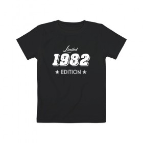 Детская футболка хлопок с принтом limited edition 1982 в Курске, 100% хлопок | круглый вырез горловины, полуприлегающий силуэт, длина до линии бедер | 