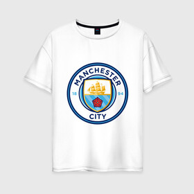 Женская футболка хлопок Oversize с принтом Manchester City в Курске, 100% хлопок | свободный крой, круглый ворот, спущенный рукав, длина до линии бедер
 | citi | city | manchester | siti | англия | болельщик | горожане | гостевая | манчестер | сити | фанат | форма | футбольная