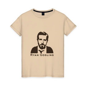 Женская футболка хлопок с принтом Ryan Gosling в Курске, 100% хлопок | прямой крой, круглый вырез горловины, длина до линии бедер, слегка спущенное плечо | ryan gosling | райан гослинг