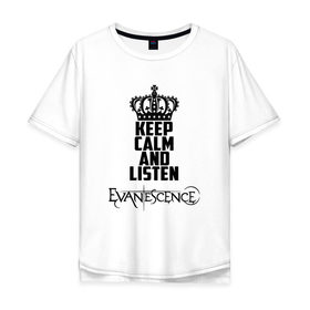 Мужская футболка хлопок Oversize с принтом Keep calm, listen Evanescence в Курске, 100% хлопок | свободный крой, круглый ворот, “спинка” длиннее передней части | 