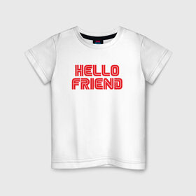 Детская футболка хлопок с принтом Hello Friend в Курске, 100% хлопок | круглый вырез горловины, полуприлегающий силуэт, длина до линии бедер | mr robot | rami malek | мистер робот | рами малек