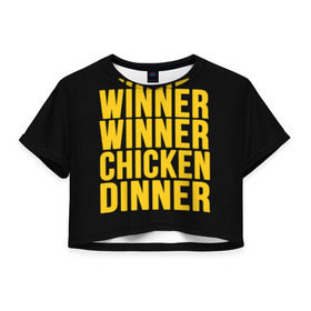 Женская футболка 3D укороченная с принтом Winner winner chicken dinner в Курске, 100% полиэстер | круглая горловина, длина футболки до линии талии, рукава с отворотами | battle royale | playerunknown | playerunknowns | playerunknowns battlegrounds | pubg | онлайн игра
