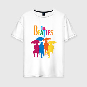 Женская футболка хлопок Oversize с принтом The beatles в Курске, 100% хлопок | свободный крой, круглый ворот, спущенный рукав, длина до линии бедер
 | bright | british | legendary | liverpool | rainbow | rock group | spectrum | the beatles | яркие цвета