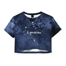 Женская футболка 3D укороченная с принтом Водолей (Aquarius) в Курске, 100% полиэстер | круглая горловина, длина футболки до линии талии, рукава с отворотами | aquarius | водолей | звезды | знаки зодиака | космос | созвездие