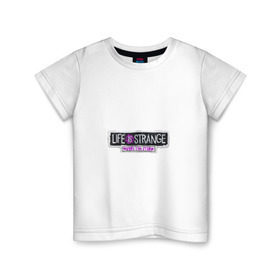 Детская футболка хлопок с принтом Life Is Strange в Курске, 100% хлопок | круглый вырез горловины, полуприлегающий силуэт, длина до линии бедер | before the storm | life is strange
