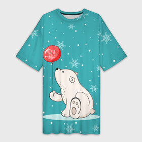 Платье-футболка 3D с принтом Мишка и шарик в Курске,  |  | зима | медведь | новый год | подарок | рождество