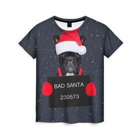 Женская футболка 3D с принтом Bad Santa в Курске, 100% полиэфир ( синтетическое хлопкоподобное полотно) | прямой крой, круглый вырез горловины, длина до линии бедер | animal | christmas | claus | holiday | merry | new | santa | snow | year | год | дед | животные | клаус | мороз | новый | рождество | санта | символ | собака