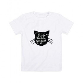 Детская футболка хлопок с принтом Home is where your cat в Курске, 100% хлопок | круглый вырез горловины, полуприлегающий силуэт, длина до линии бедер | Тематика изображения на принте: 