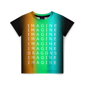 Детская футболка 3D с принтом IMAGINE DRAGONS в Курске, 100% гипоаллергенный полиэфир | прямой крой, круглый вырез горловины, длина до линии бедер, чуть спущенное плечо, ткань немного тянется | evolve | imagine dragons | new age | вокалист | группа | драгонс | известные | личности | надписи | реп | рок | триколор | фирменные цвета | яркие