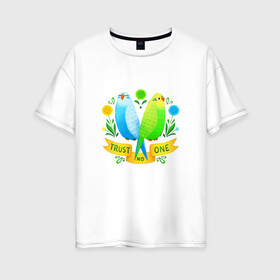 Женская футболка хлопок Oversize с принтом Попугаи арт в Курске, 100% хлопок | свободный крой, круглый ворот, спущенный рукав, длина до линии бедер
 | волнистый попугай | джунгли | попугай