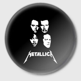 Значок с принтом Metallica в Курске,  металл | круглая форма, металлическая застежка в виде булавки | american | band | cliff burton | dave mustaine | hard | james hatfield | jason newsted | kirk hammett | lars ulrich | metal | metallica | robert trujillo | rock | ron mcgowney | thrash | американская | джеймс хэтфилд | ларс ул | метал группа | трэш метал 