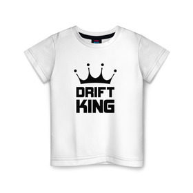 Детская футболка хлопок с принтом Король дрифта в Курске, 100% хлопок | круглый вырез горловины, полуприлегающий силуэт, длина до линии бедер | car | drift | king | race | racing | street | авто | гонки | дрифт | король | машина