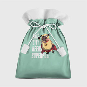 Подарочный 3D мешок с принтом This is city needs SUPERPUB в Курске, 100% полиэстер | Размер: 29*39 см | домашние животные | мопс | пес | песик | собака | собачка