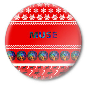 Значок с принтом Праздничный Muse в Курске,  металл | круглая форма, металлическая застежка в виде булавки | muse | альтернативный | группа | доминик ховард | знак | красный | крис уолстенхолм | мо | моус | моусе | муза | музе | мусе | мэттью беллами | надпись | новогодний | новый год | праздник | прогрессивный