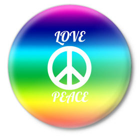 Значок с принтом Love and Peace в Курске,  металл | круглая форма, металлическая застежка в виде булавки | любовь и мир | мир | хиппи