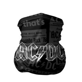 Бандана-труба 3D с принтом AC/DC в Курске, 100% полиэстер, ткань с особыми свойствами — Activecool | плотность 150‒180 г/м2; хорошо тянется, но сохраняет форму | ас | ац | диси | дс | дц | исидиси | эйси