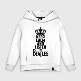 Детское худи Oversize хлопок с принтом Keep calm and listen Beatles в Курске, френч-терри — 70% хлопок, 30% полиэстер. Мягкий теплый начес внутри —100% хлопок | боковые карманы, эластичные манжеты и нижняя кромка, капюшон на магнитной кнопке | beatles | the beatles | бителз | бителс | битлз | битлс | битлы | группа | джон леннон | джордж харрисон | жуки | зе | ливерпульская четвёрка | мерсибит | пол маккартни | поп | ринго старр | рок