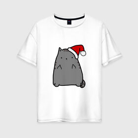 Женская футболка хлопок Oversize с принтом New Year Cat в Курске, 100% хлопок | свободный крой, круглый ворот, спущенный рукав, длина до линии бедер
 | кот | новогодний | рождество | шапка
