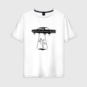 Женская футболка хлопок Oversize с принтом Похищение пришельца в Курске, 100% хлопок | свободный крой, круглый ворот, спущенный рукав, длина до линии бедер
 | авто | космонавт | космос | нло | пришельцы