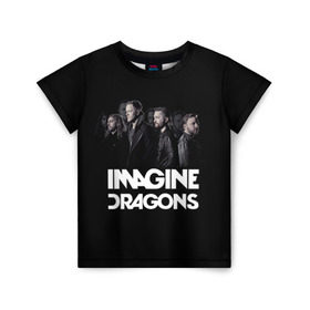 Детская футболка 3D с принтом Группа Imagine Dragons в Курске, 100% гипоаллергенный полиэфир | прямой крой, круглый вырез горловины, длина до линии бедер, чуть спущенное плечо, ткань немного тянется | альтернативный | американская | группа | драгонс | имеджин | инди | индирок | поп | рок | электроник