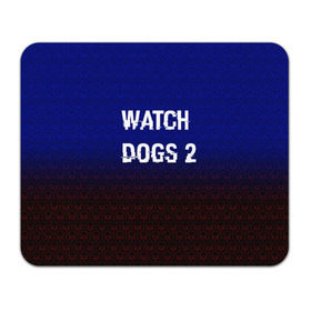 Коврик прямоугольный с принтом Watch Dogs 2 Hacked GAME в Курске, натуральный каучук | размер 230 х 185 мм; запечатка лицевой стороны | 