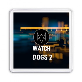 Магнит 55*55 с принтом Watch Dogs 2 в Курске, Пластик | Размер: 65*65 мм; Размер печати: 55*55 мм | 