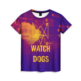 Женская футболка 3D с принтом WATCH DOGS NEON WORLD в Курске, 100% полиэфир ( синтетическое хлопкоподобное полотно) | прямой крой, круглый вырез горловины, длина до линии бедер | wath dogs 2 | хакер