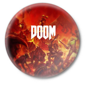 Значок с принтом DOOM в Курске,  металл | круглая форма, металлическая застежка в виде булавки | art | doom | game | возвращение | дум | игра | легенда | шутер