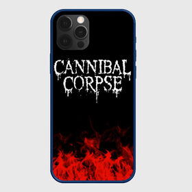 Чехол для iPhone 12 Pro с принтом Cannibal Corpse в Курске, силикон | область печати: задняя сторона чехла, без боковых панелей | band | cannibal corpse | metal | music | rock | атрибутика | группа | метал | музыка | рок