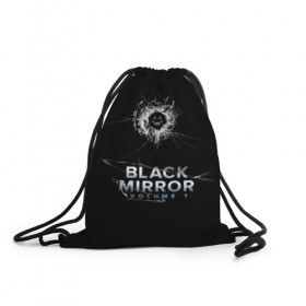 Рюкзак-мешок 3D с принтом Black mirror в Курске, 100% полиэстер | плотность ткани — 200 г/м2, размер — 35 х 45 см; лямки — толстые шнурки, застежка на шнуровке, без карманов и подкладки | 