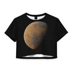 Женская футболка 3D укороченная с принтом Марс в Курске, 100% полиэстер | круглая горловина, длина футболки до линии талии, рукава с отворотами | elon musk | space x | spacex | будущее | вселенная | вулкан | долина | илон маск | космические | космос | красная планета | кратер | маринер | марсиане | марсианин | небес | новый дом | путешествия | роскосмос