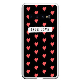 Чехол для Samsung Galaxy S10 с принтом True Love в Курске, Силикон | Область печати: задняя сторона чехла, без боковых панелей | Тематика изображения на принте: 14 февраля | love | valentine | день святого валентина | любовь | сердечки